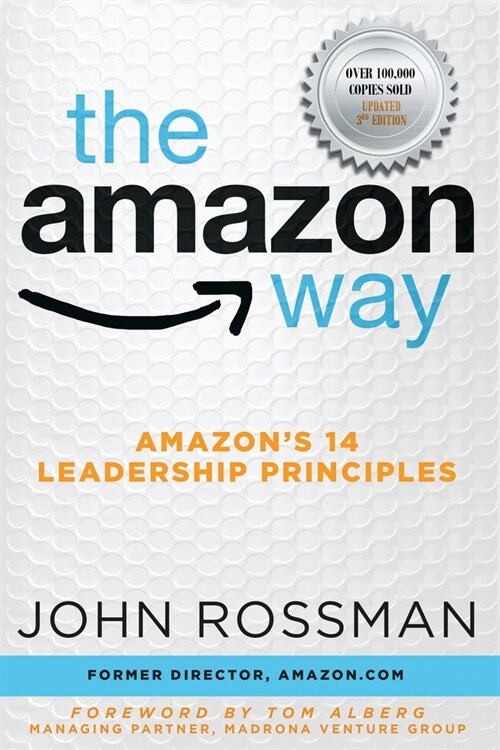 The Amazon Way: Amazons 14 Leadership Principles (Paperback)