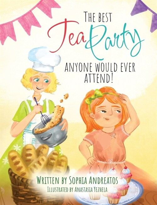 The Best Tea Party Anyone Would Ever Attend! (Hardcover)