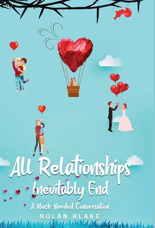 All Relationships Inevitably End (Hardcover)