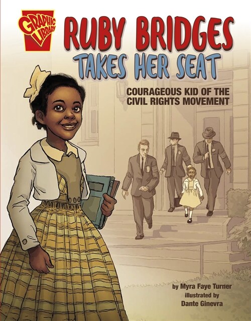 Ruby Bridges Takes Her Seat: Courageous Kid of the Civil Rights Movement (Hardcover)