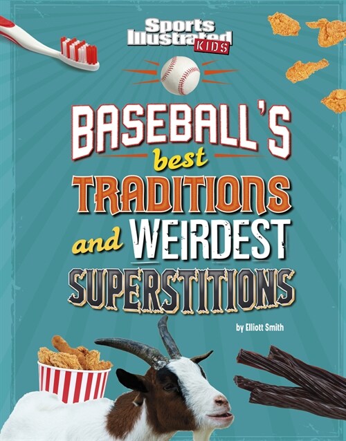 Baseballs Best Traditions and Weirdest Superstitions (Hardcover)