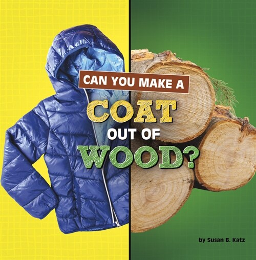 Can You Make a Coat Out of Wood? (Paperback)