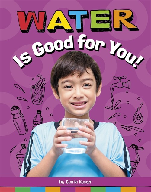 Water Is Good for You! (Hardcover)