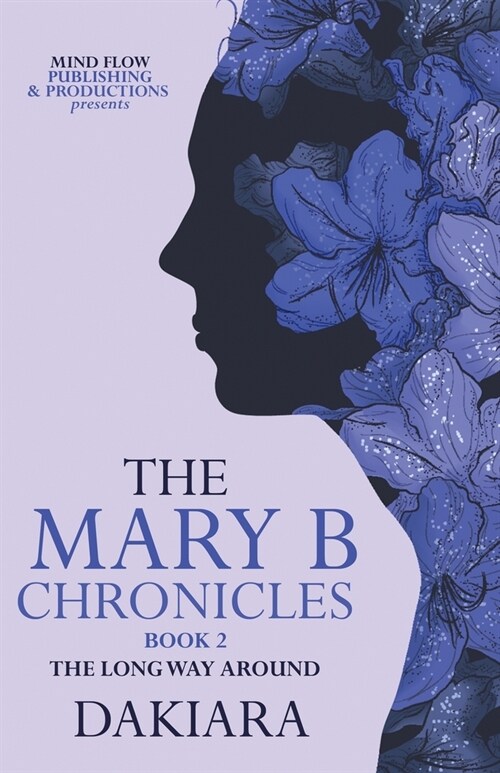 The Mary B Chronicles (Paperback)