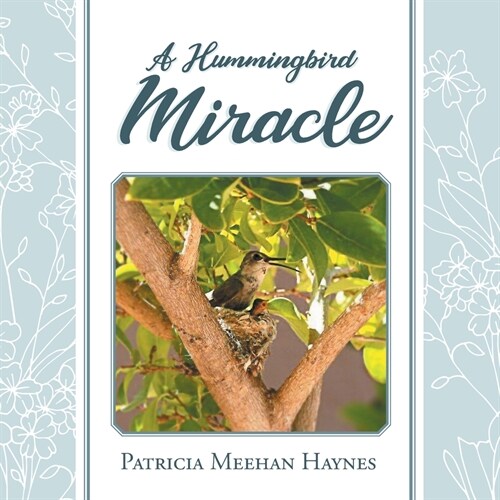 A Hummingbird Miracle (Paperback, 2)