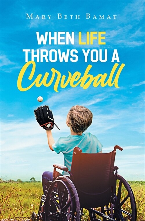 When Life Throws You A Curveball (Paperback)