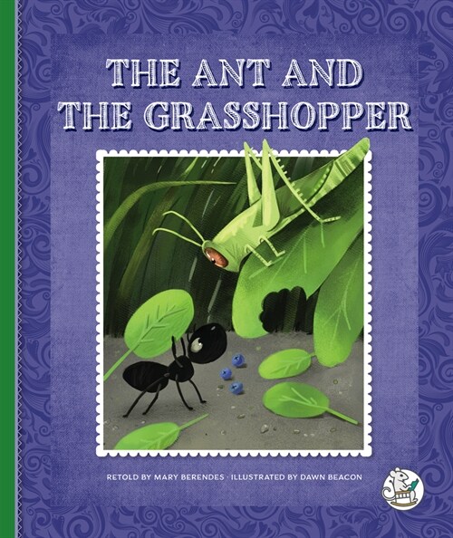 The Ant and the Grasshopper (Library Binding)