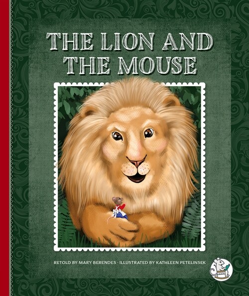 The Lion and the Mouse (Library Binding)