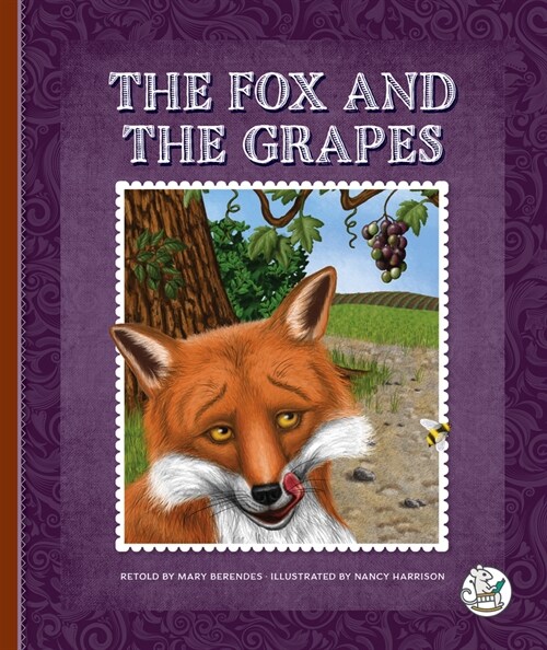 The Fox and the Grapes (Library Binding)
