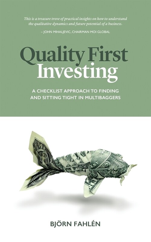 Quality First Investing: A checklist approach to finding and sitting tight in multibaggers (Paperback)