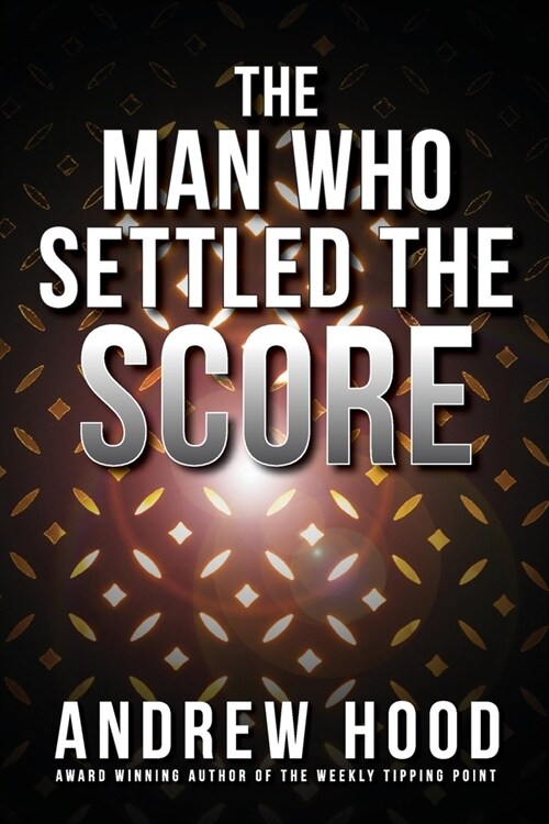 The Man Who Settled The Score (Paperback)