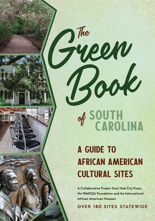The Green Book of South Carolina: A Travel Guide to African American Cultural Sites (Paperback)