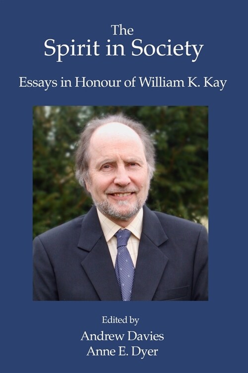 The Spirit in Society: Essays in Honour of William K. Kay (Paperback)