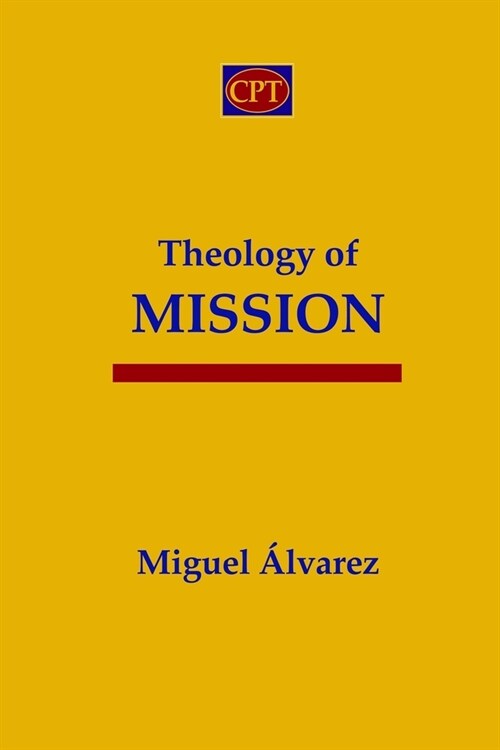 Theology of Mission (Paperback)