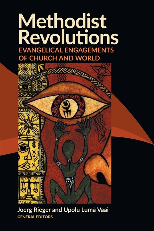 Methodist Revolutions: Evangelical Engagements of Church and World (Paperback)