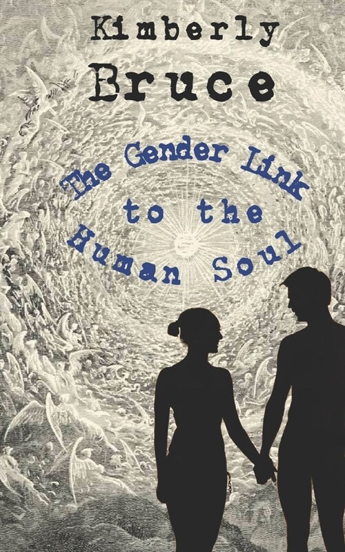 The Gender Link to the Human Soul (Paperback)