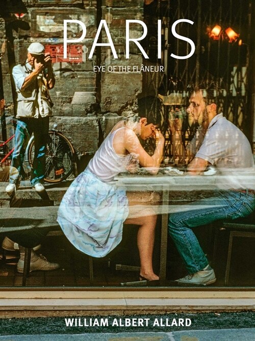 Paris: Eye of the Fl?eur (Hardcover)