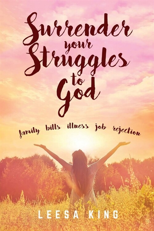 Surrender Your Struggles To God (Paperback)