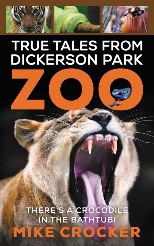 True Tales from Dickerson Park Zoo (Paperback)