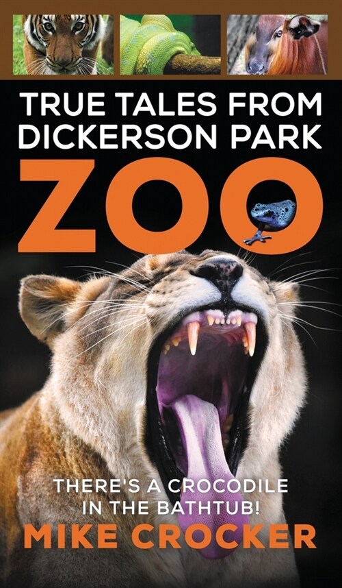 True Tales from Dickerson Park Zoo (Hardcover)