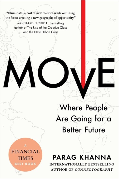 Move: Where People Are Going for a Better Future (Paperback)