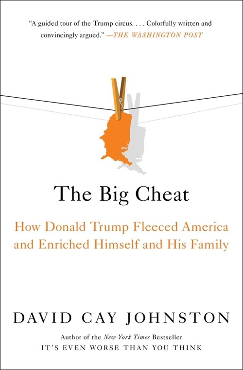 The Big Cheat: How Donald Trump Fleeced America and Enriched Himself and His Family (Paperback)