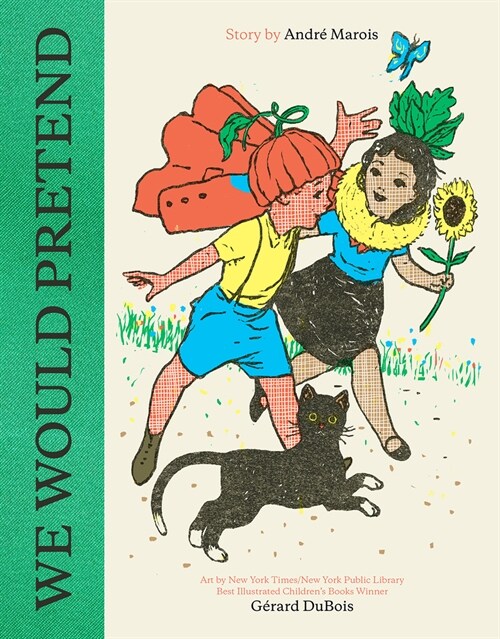 We Would Pretend: A Picture Book (Hardcover)