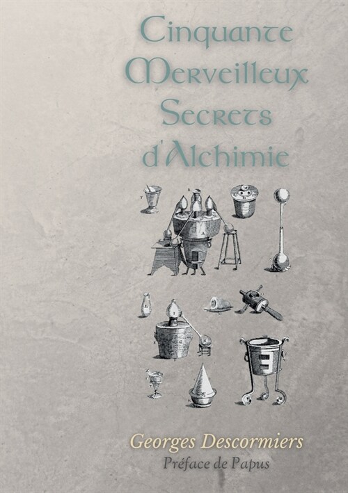 Cinquante Merveilleux Secrets dAlchimie (Paperback)