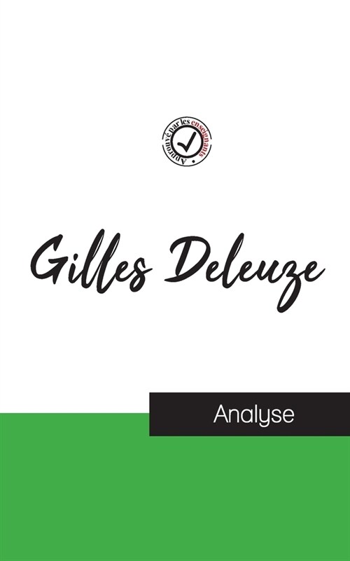 Gilles Deleuze (?ude et analyse compl?e de sa pens?) (Paperback)