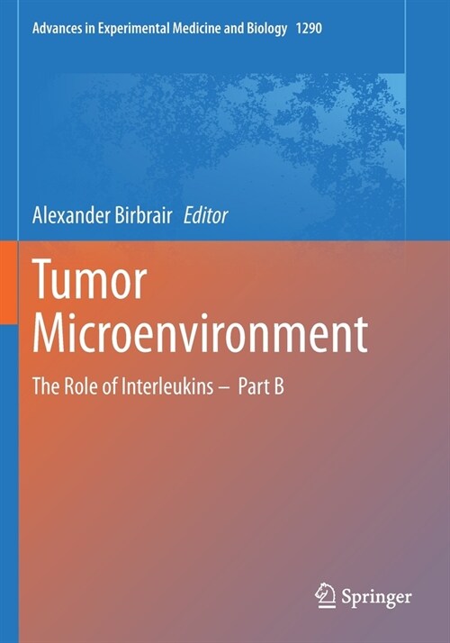 Tumor Microenvironment: The Role of Interleukins - Part B (Paperback)