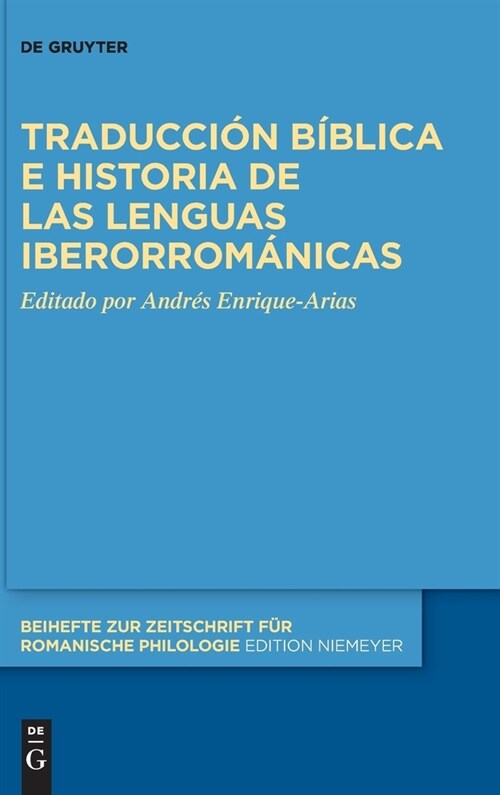 Traducci? B?lica E Historia de Las Lenguas Iberorrom?icas (Hardcover)