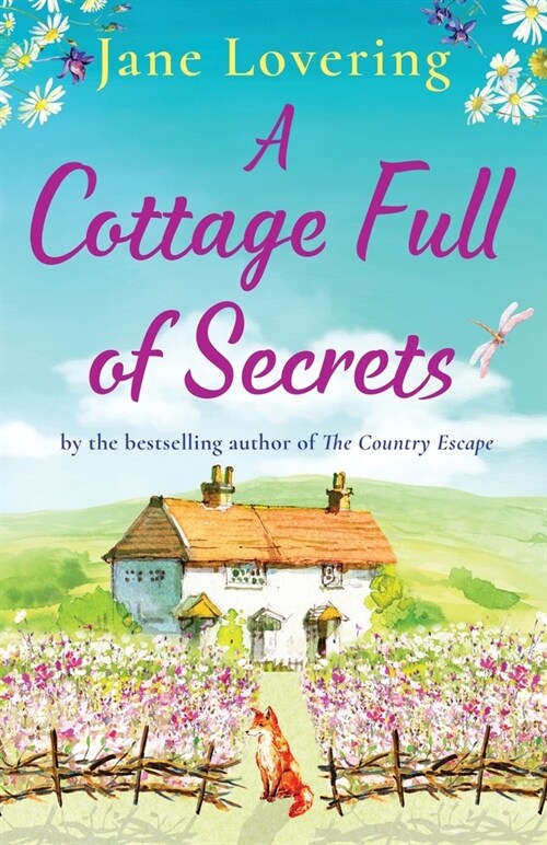 A Cottage Full of Secrets : Escape to the country for the perfect uplifting read (Paperback)