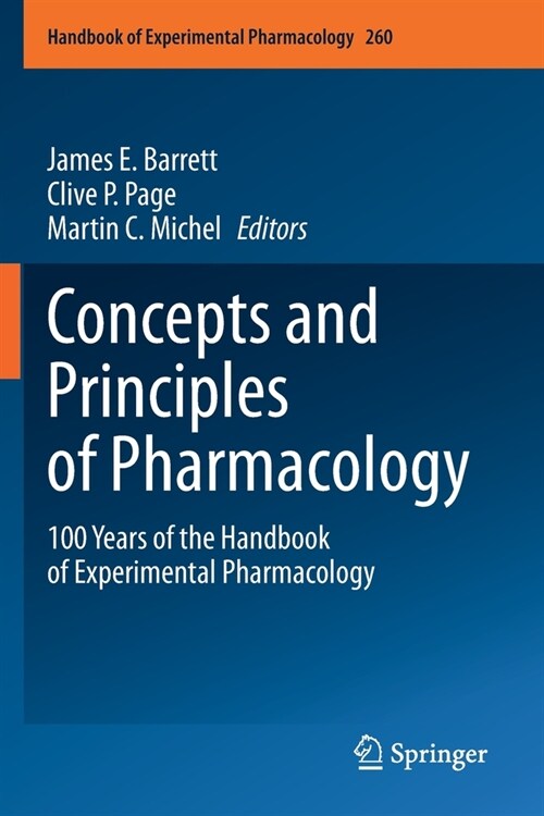 Concepts and Principles of Pharmacology: 100 Years of the Handbook of Experimental Pharmacology (Paperback)