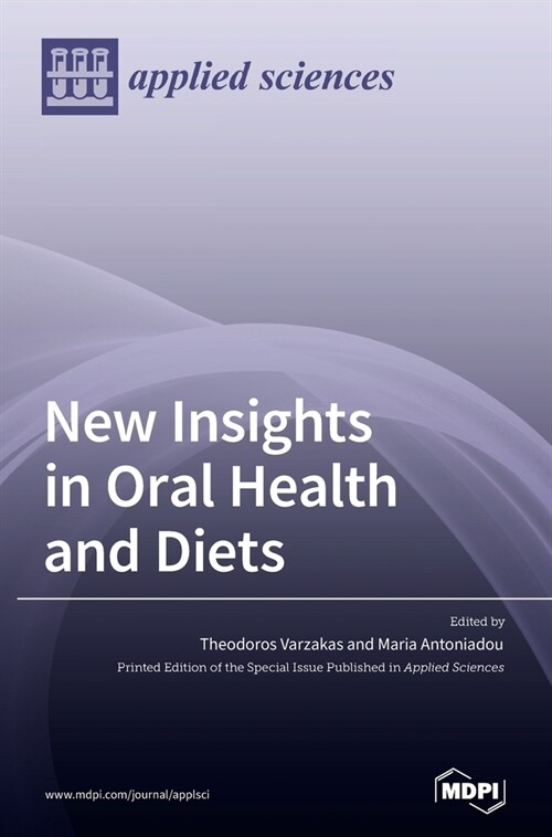 New Insights in Oral Health and Diets (Hardcover)