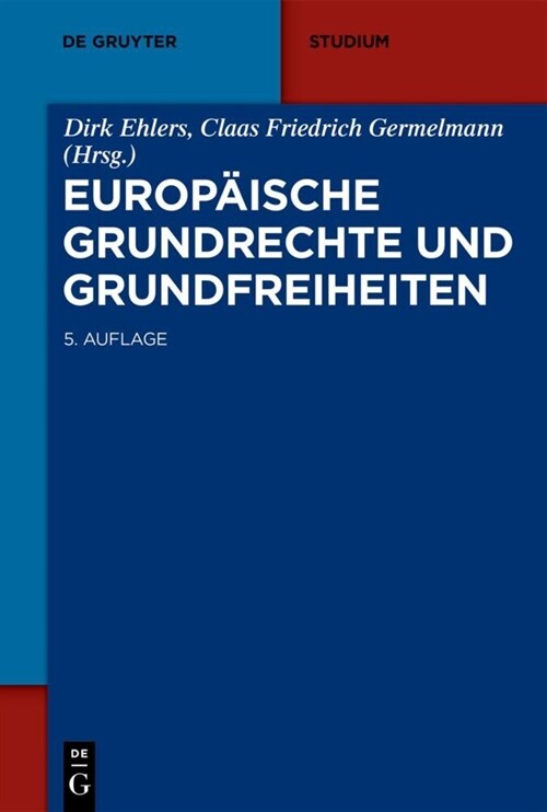 Europ?sche Grundrechte Und Grundfreiheiten (Paperback, 5)