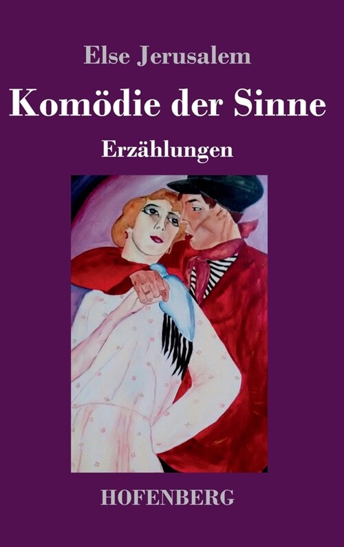 Kom?ie der Sinne: Erz?lungen (Hardcover)