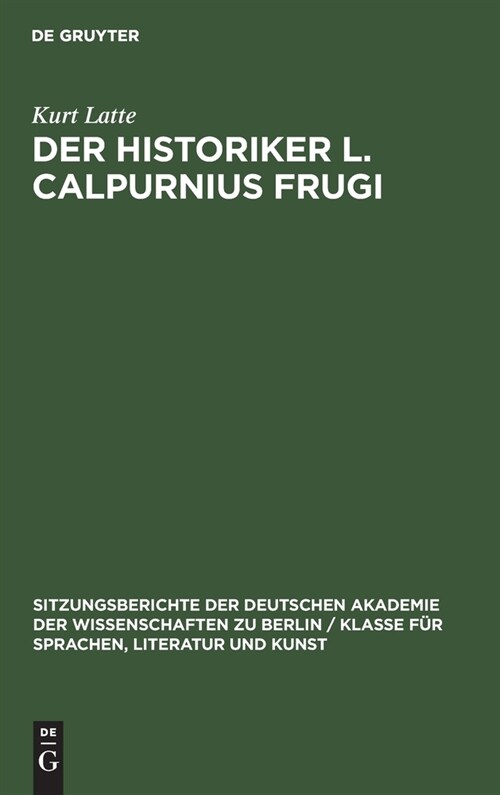 Der Historiker L. Calpurnius Frugi (Hardcover, Reprint 2021)