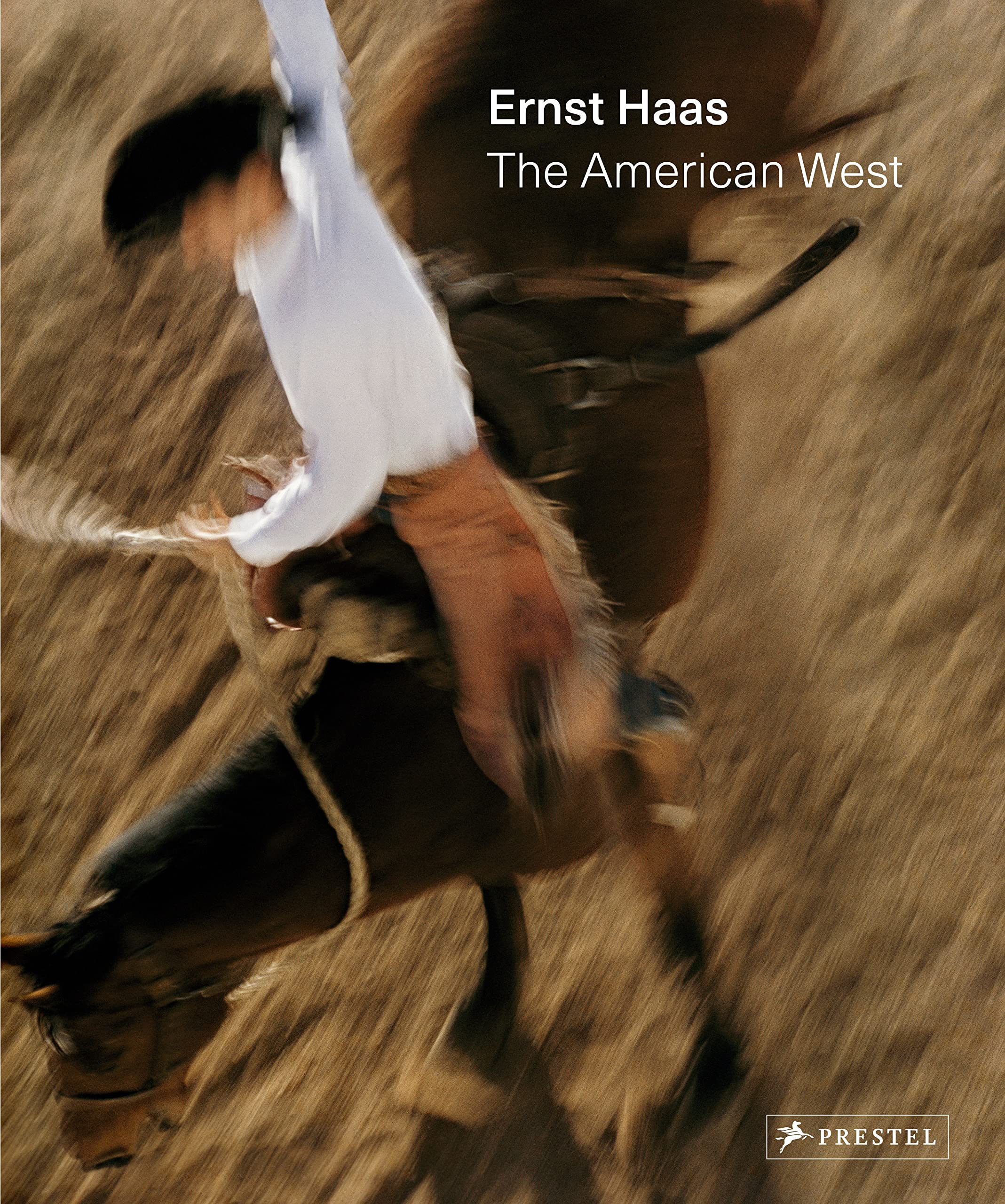 Ernst Haas: The American West (Hardcover)