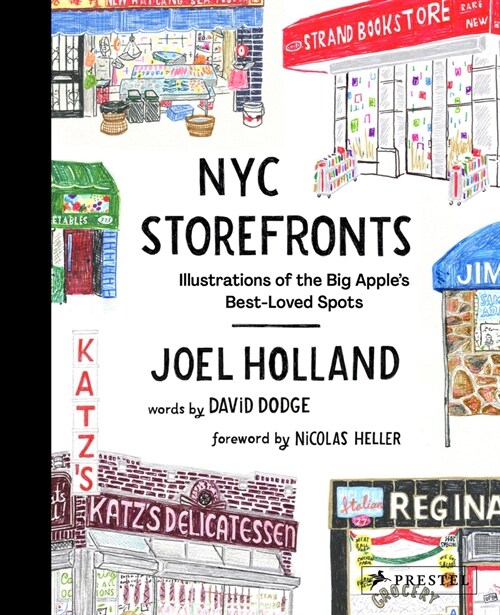NYC Storefronts: Illustrations of the Big Apples Best-Loved Spots (Hardcover)