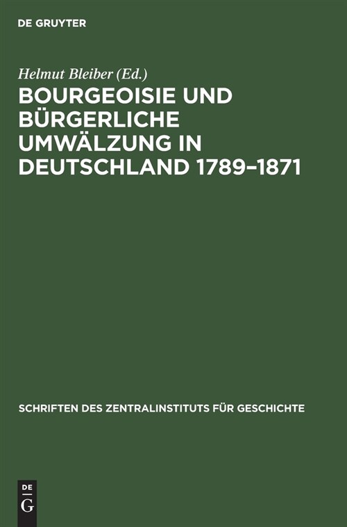 Bourgeoisie und b?gerliche Umw?zung in Deutschland 1789-1871 (Hardcover, Reprint 2021)