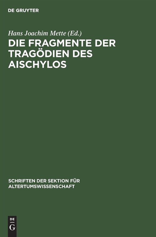 Die Fragmente der Trag?ien des Aischylos (Hardcover, Reprint 2021)
