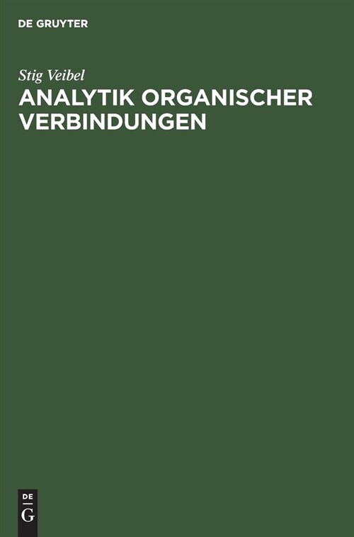 Analytik organischer Verbindungen (Hardcover, Reprint 2021)