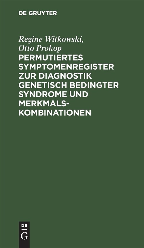 Permutiertes Symptomenregister zur Diagnostik genetisch bedingter Syndrome und Merkmalskombinationen (Hardcover, Reprint 2021)