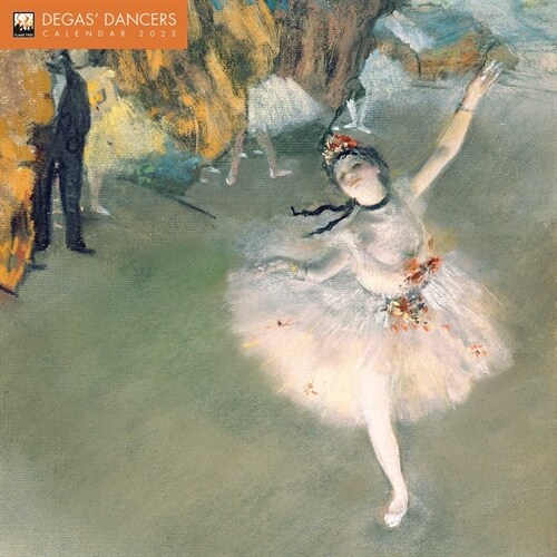 Degas Dancers Wall Calendar 2023 (Art Calendar) (Calendar, New ed)