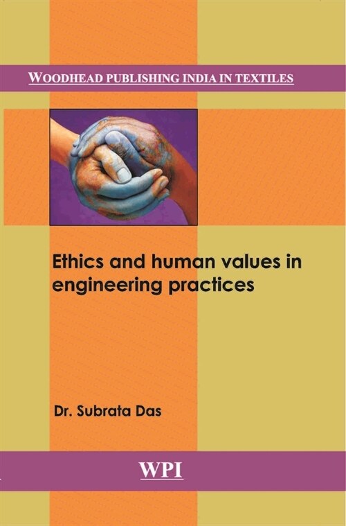 Ethics and Human Values in Engineering Practices (Hardcover)