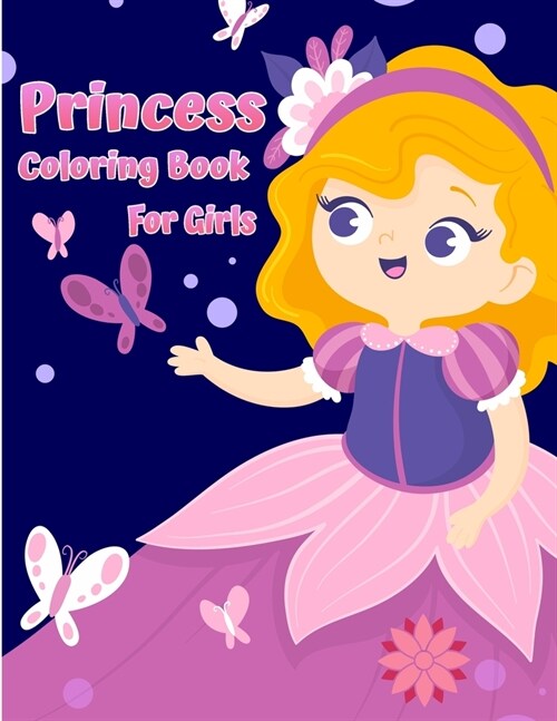 Little Princess Coloring Book: Cute And Adorable Royal Princess Coloring Book For Girls (Paperback)