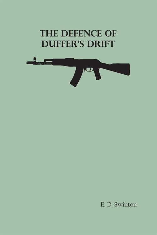 The Defence of Duffers Drift (Paperback)