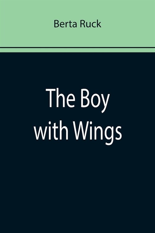 The Boy with Wings (Paperback)