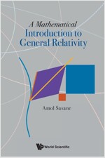 A Mathematical Introduction to General Relativity (Paperback)