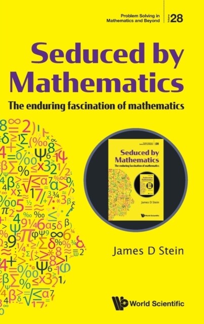 Seduced by Mathematics: The Enduring Fascination of Mathematics (Hardcover)